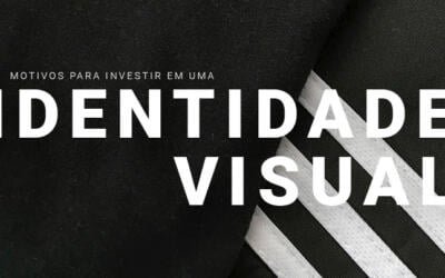 3 motivos para investir em identidade visual